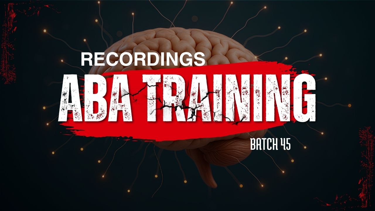 Recording of ABA Training Batch 45
